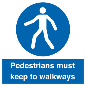  Pedestrians must keep to walkways